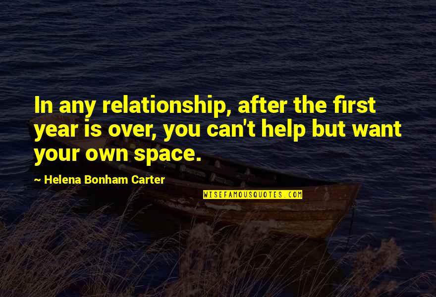 Being Genuine And Sincere Quotes By Helena Bonham Carter: In any relationship, after the first year is