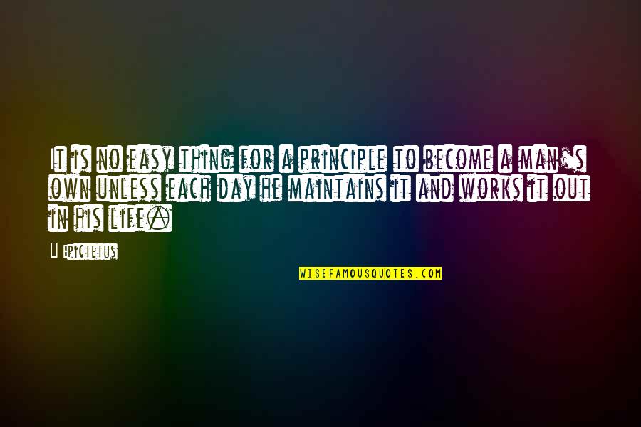 Being Happy Because Of Someone Quotes By Epictetus: It is no easy thing for a principle