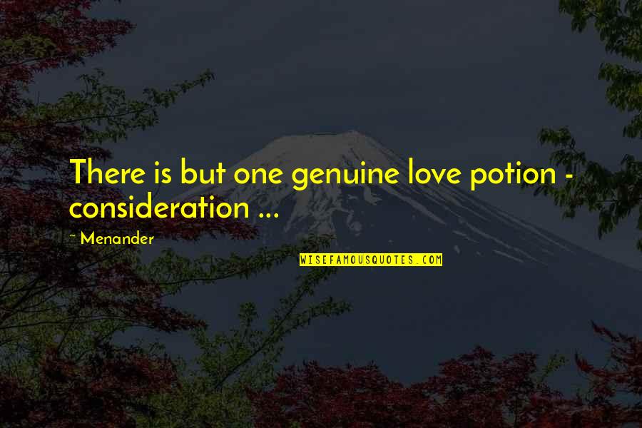 Being Happy With Him Tumblr Quotes By Menander: There is but one genuine love potion -