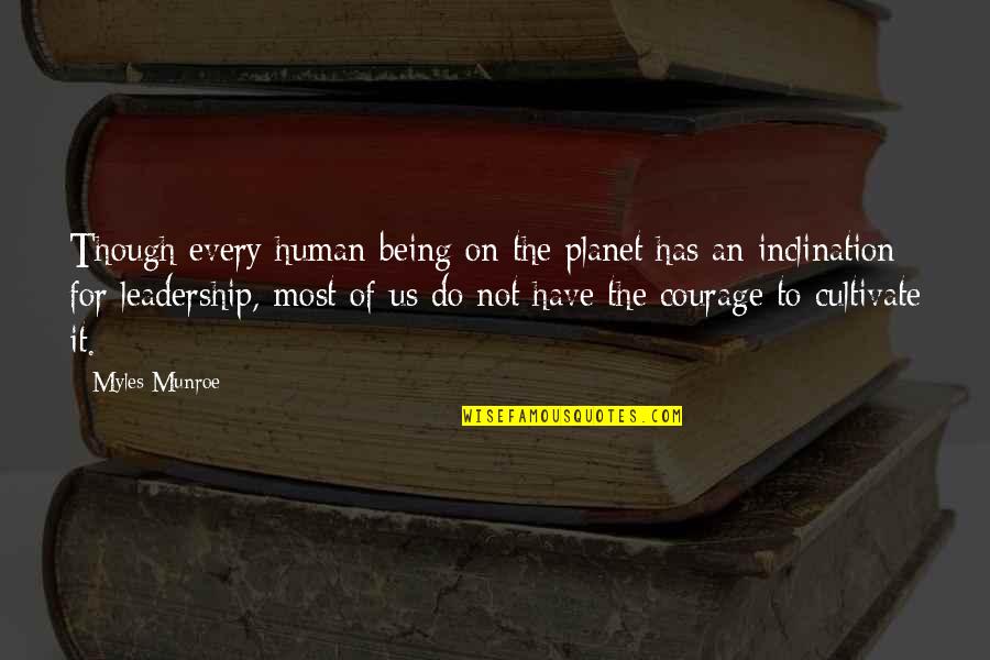 Being Human Us Quotes By Myles Munroe: Though every human being on the planet has