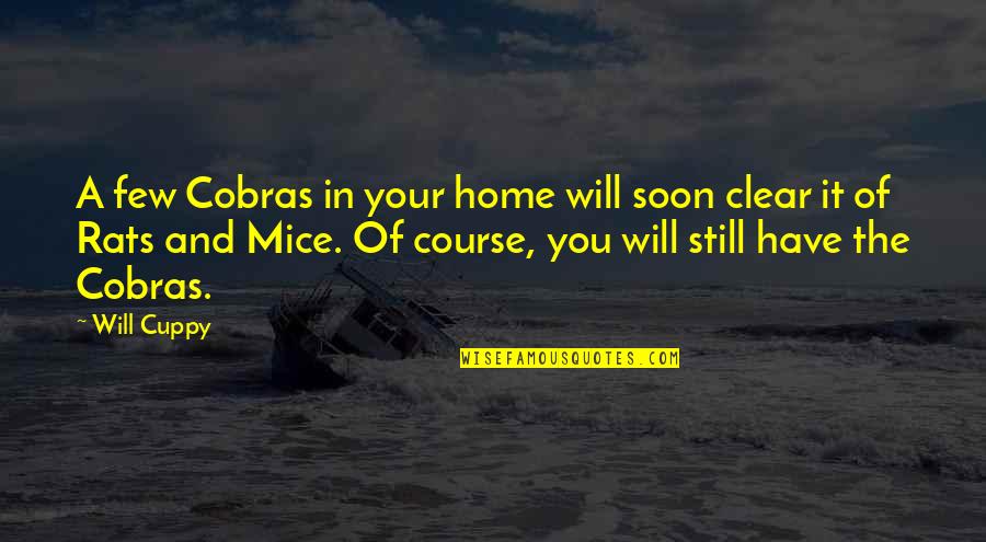 Being Hungry For God Quotes By Will Cuppy: A few Cobras in your home will soon
