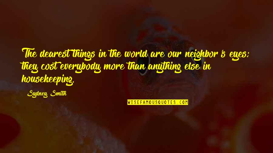 Being Immune To Love Quotes By Sydney Smith: The dearest things in the world are our