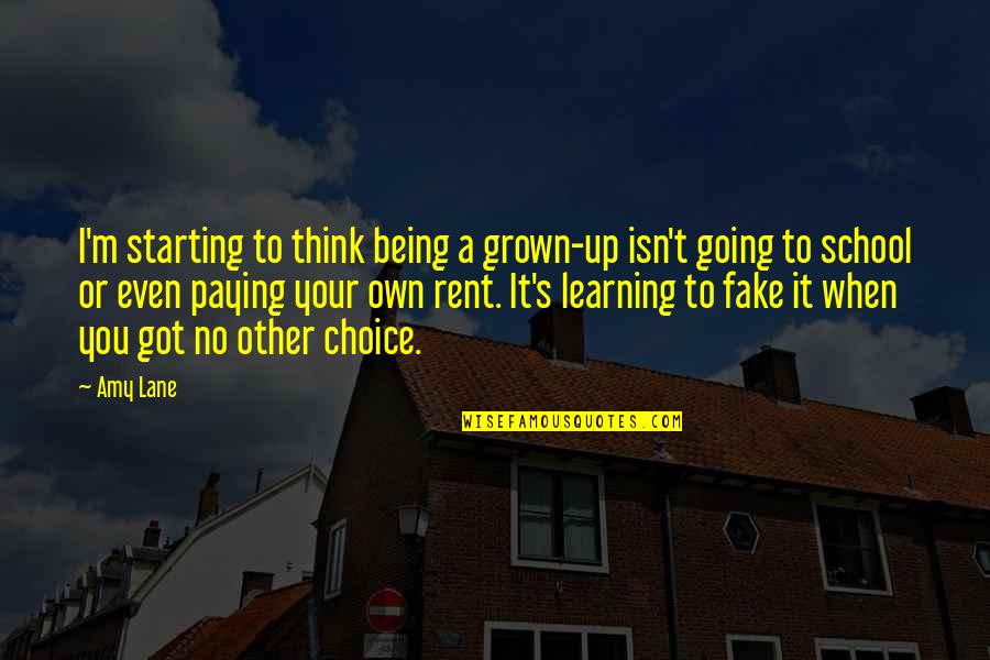 Being In Your Own Lane Quotes By Amy Lane: I'm starting to think being a grown-up isn't
