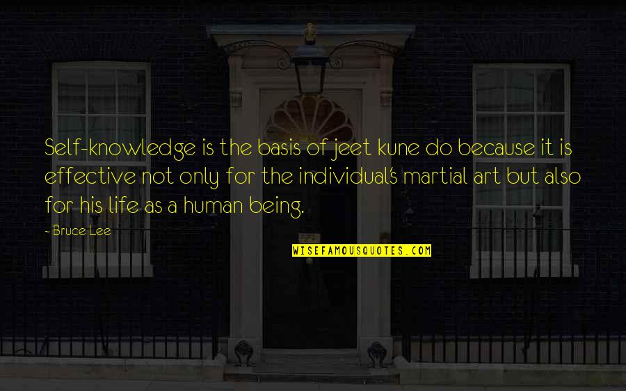Being Individual Quotes By Bruce Lee: Self-knowledge is the basis of jeet kune do Being Individual Quotes By Bruce Lee: Self-knowledge is the basis of jeet kune do