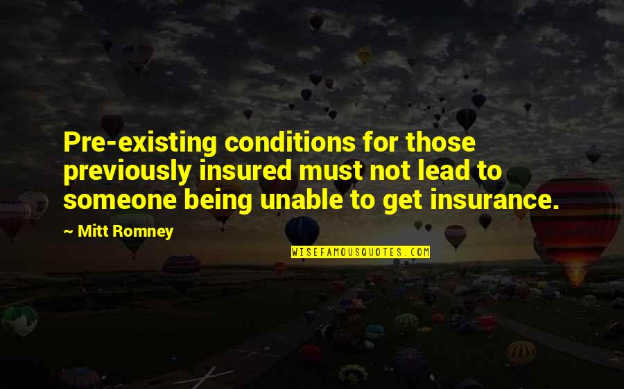 Being Insured Quotes By Mitt Romney: Pre-existing conditions for those previously insured must not