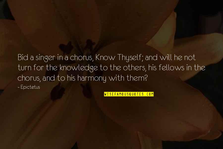 Being Jet Lagged Quotes By Epictetus: Bid a singer in a chorus, Know Thyself; Being Jet Lagged Quotes By Epictetus: Bid a singer in a chorus, Know Thyself;