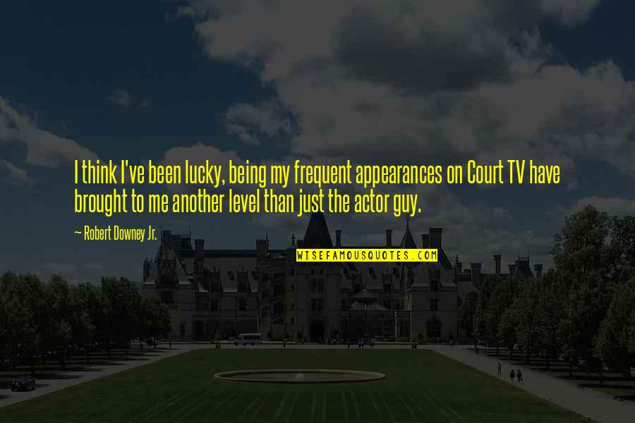 Being Lucky Quotes By Robert Downey Jr.: I think I've been lucky, being my frequent
