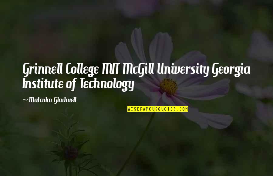 Being Lunged Quotes By Malcolm Gladwell: Grinnell College MIT McGill University Georgia Institute of Being Lunged Quotes By Malcolm Gladwell: Grinnell College MIT McGill University Georgia Institute of