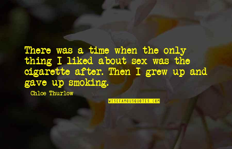 Being Married For 2 Years Quotes By Chloe Thurlow: There was a time when the only thing