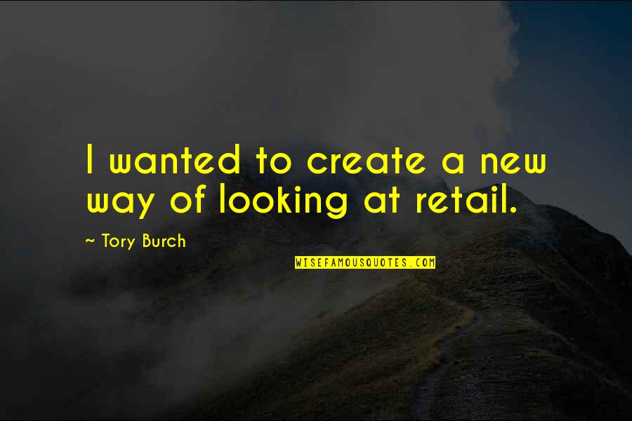 Being Mature And Classy Quotes By Tory Burch: I wanted to create a new way of