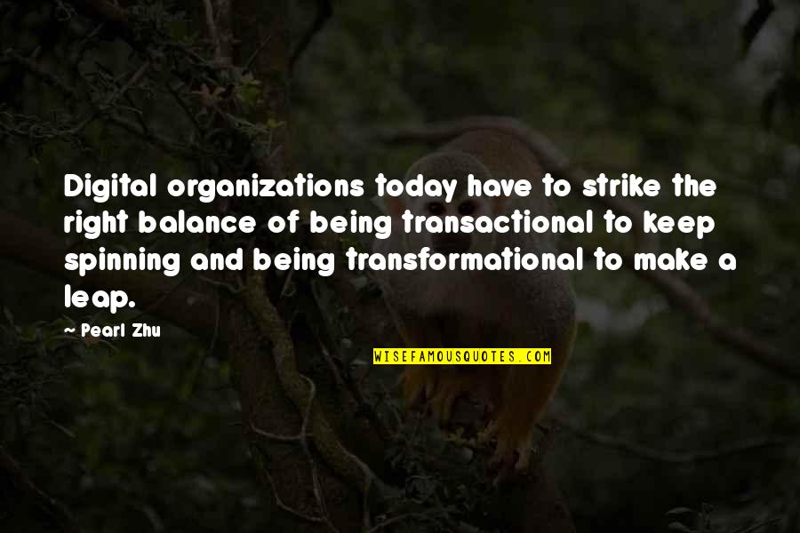 Being Off Balance Quotes By Pearl Zhu: Digital organizations today have to strike the right
