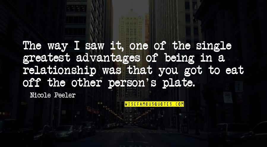 Being Off Quotes By Nicole Peeler: The way I saw it, one of the