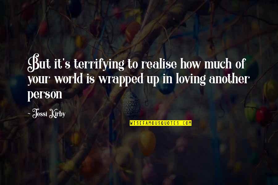 Being Older And Wiser Quotes By Jessi Kirby: But it's terrifying to realise how much of