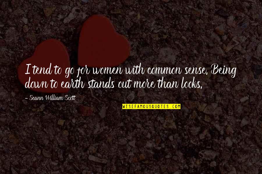 Being Out Down Quotes By Seann William Scott: I tend to go for women with common Being Out Down Quotes By Seann William Scott: I tend to go for women with common