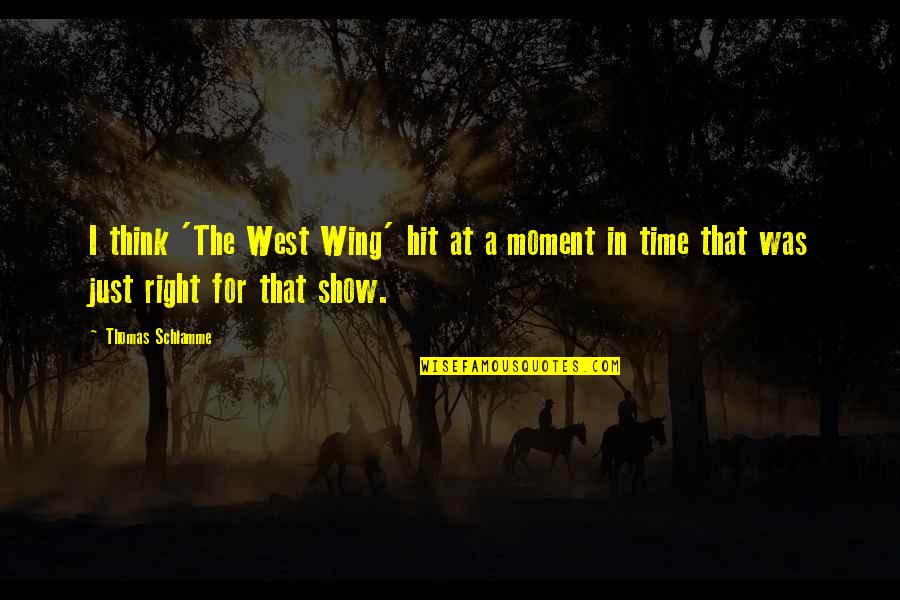 Being Polish Quotes By Thomas Schlamme: I think 'The West Wing' hit at a