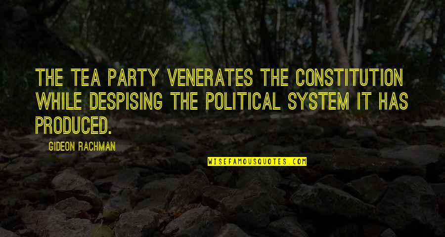 Being Pregnant And Emotional Quotes By Gideon Rachman: The tea party venerates the Constitution while despising