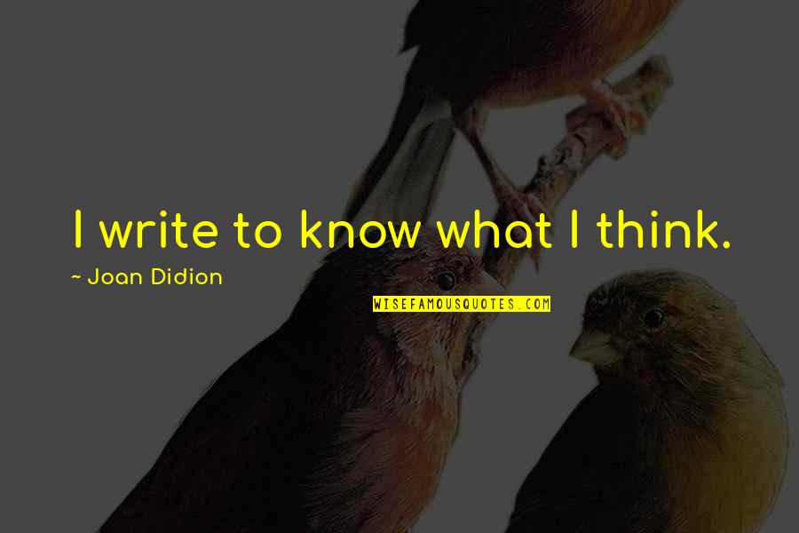 Being Pregnant And Single Quotes By Joan Didion: I write to know what I think.