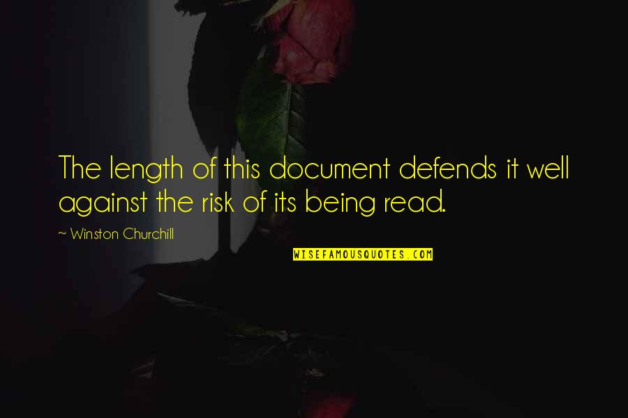 Being Sad Quotes By Winston Churchill: The length of this document defends it well