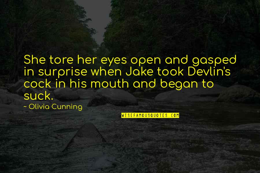 Being Sedated Quotes By Olivia Cunning: She tore her eyes open and gasped in Being Sedated Quotes By Olivia Cunning: She tore her eyes open and gasped in