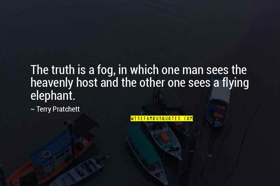 Being Seventeen Quotes By Terry Pratchett: The truth is a fog, in which one Being Seventeen Quotes By Terry Pratchett: The truth is a fog, in which one