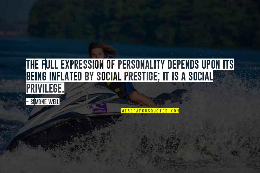 Being Social Quotes By Simone Weil: The full expression of personality depends upon its