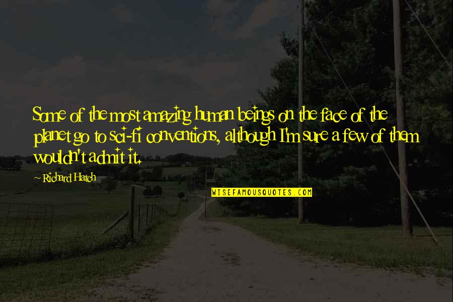 Being The Underdog In Sports Quotes By Richard Hatch: Some of the most amazing human beings on Being The Underdog In Sports Quotes By Richard Hatch: Some of the most amazing human beings on