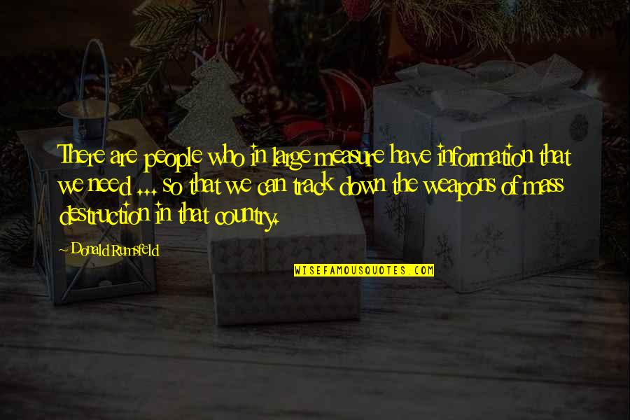 Being Thinner Quotes By Donald Rumsfeld: There are people who in large measure have