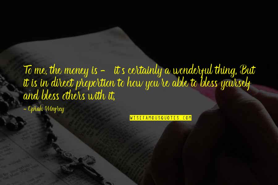 Being Tired Of Drama Quotes By Oprah Winfrey: To me, the money is - it's certainly Being Tired Of Drama Quotes By Oprah Winfrey: To me, the money is - it's certainly