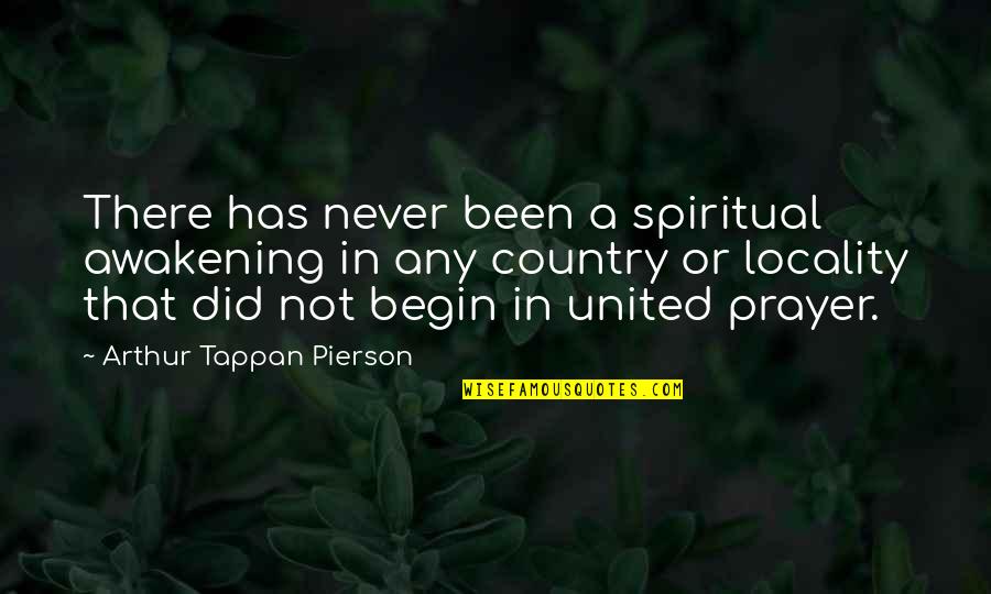 Being Together As A Family Quotes By Arthur Tappan Pierson: There has never been a spiritual awakening in