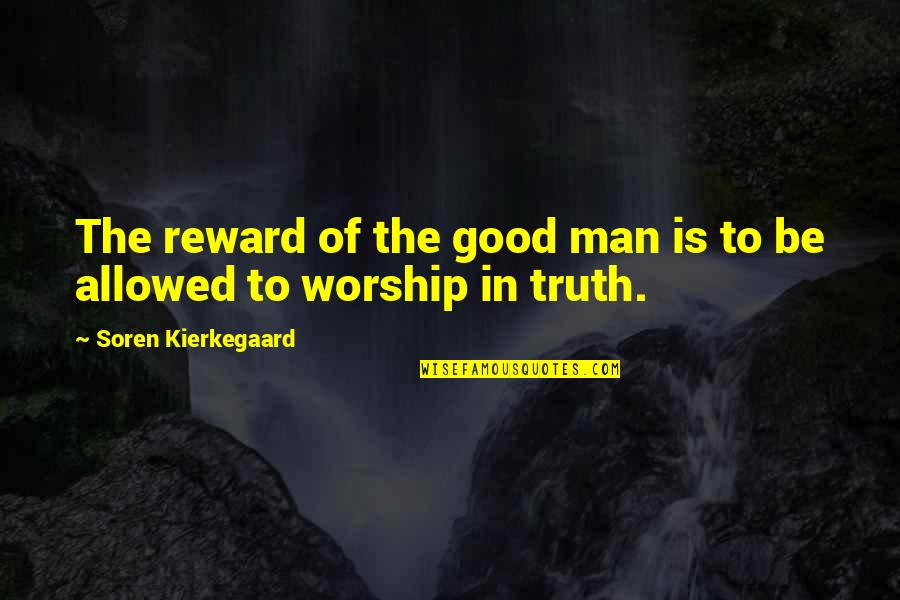 Being Unique Tumblr Quotes By Soren Kierkegaard: The reward of the good man is to