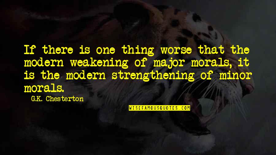 Being Wasted Drunk Quotes By G.K. Chesterton: If there is one thing worse that the Being Wasted Drunk Quotes By G.K. Chesterton: If there is one thing worse that the