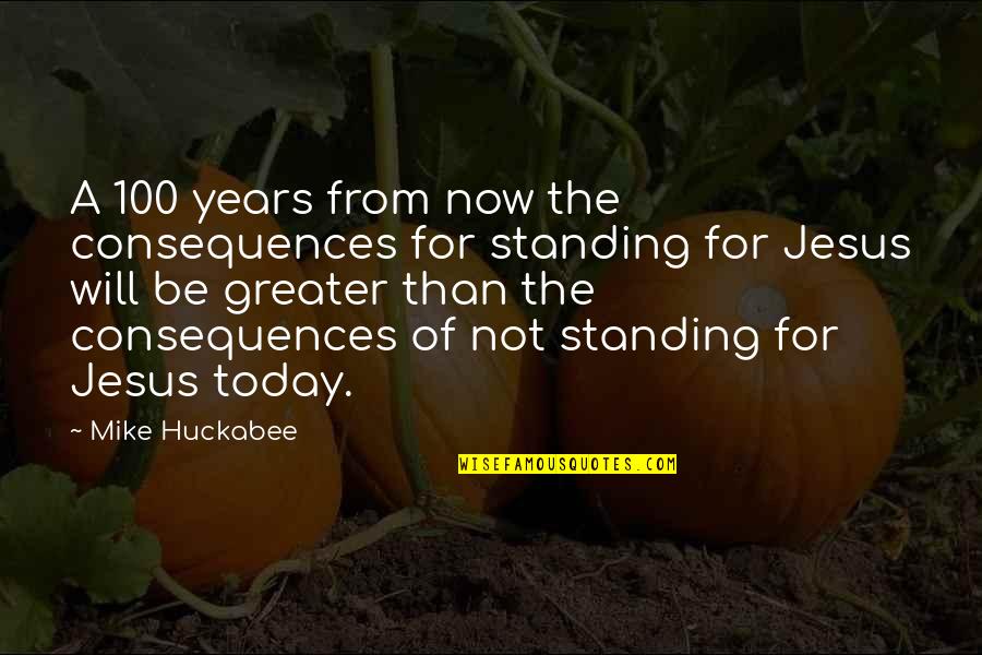 Being Weird And Crazy Tumblr Quotes By Mike Huckabee: A 100 years from now the consequences for Being Weird And Crazy Tumblr Quotes By Mike Huckabee: A 100 years from now the consequences for