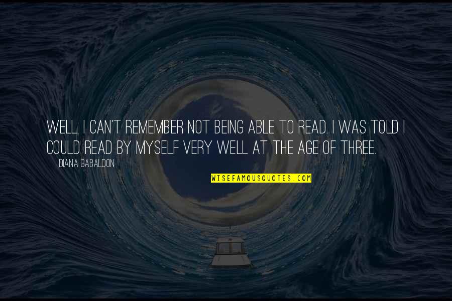 Being Well-grounded Quotes By Diana Gabaldon: Well, I can't remember not being able to