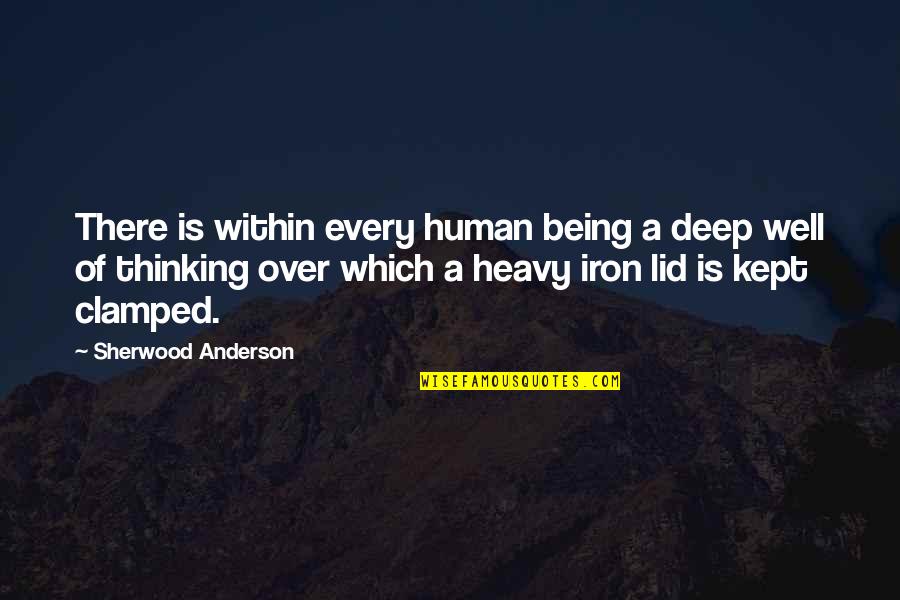 Being Well-grounded Quotes By Sherwood Anderson: There is within every human being a deep