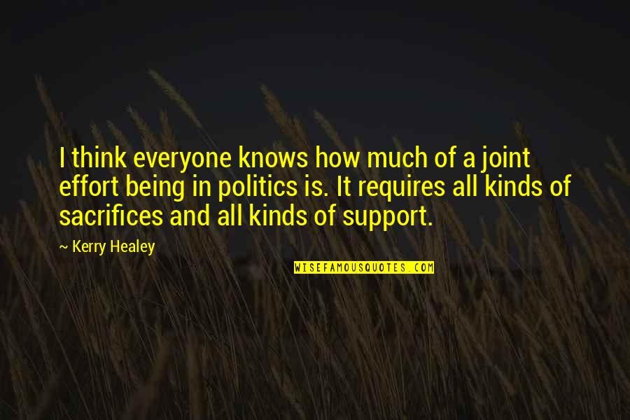 Being Your Own Support Quotes By Kerry Healey: I think everyone knows how much of a