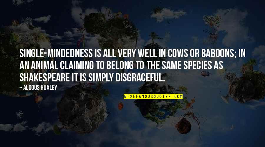 Beispiel Rechnungskorrektur Quotes By Aldous Huxley: Single-mindedness is all very well in cows or Beispiel Rechnungskorrektur Quotes By Aldous Huxley: Single-mindedness is all very well in cows or