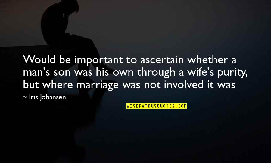 Beispielsweise Komma Quotes By Iris Johansen: Would be important to ascertain whether a man's Beispielsweise Komma Quotes By Iris Johansen: Would be important to ascertain whether a man's