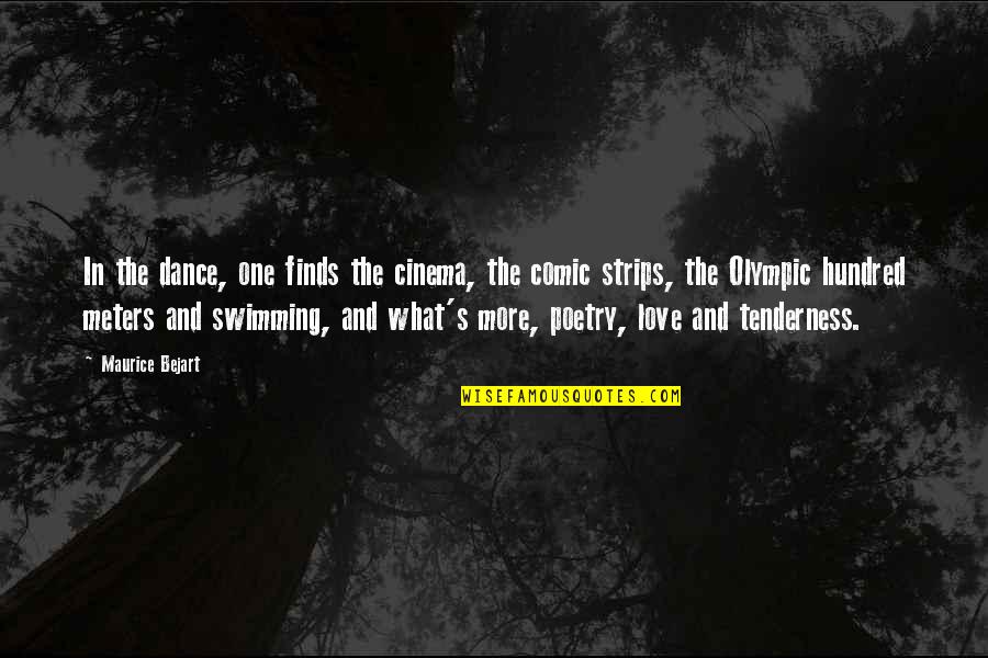 Bejart Maurice Quotes By Maurice Bejart: In the dance, one finds the cinema, the Bejart Maurice Quotes By Maurice Bejart: In the dance, one finds the cinema, the