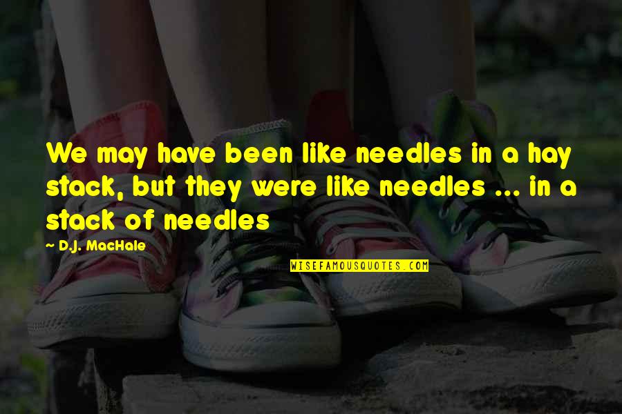 Bekir Salim Quotes By D.J. MacHale: We may have been like needles in a