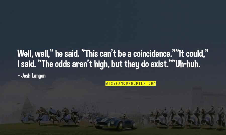 Bekki Mitchell Quotes By Josh Lanyon: Well, well," he said. "This can't be a