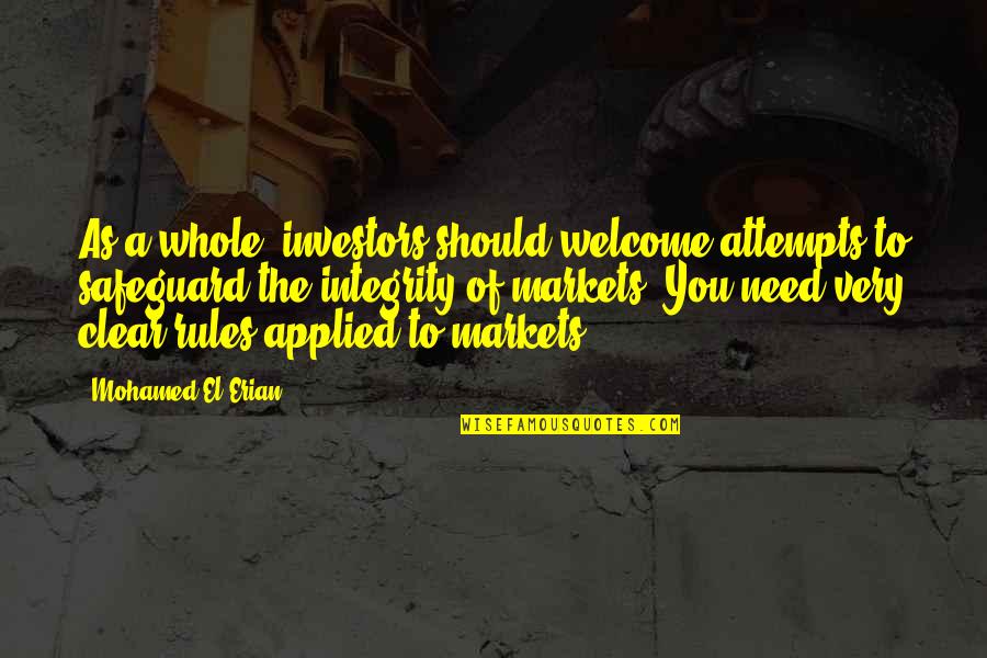 Beldover Quotes By Mohamed El-Erian: As a whole, investors should welcome attempts to Beldover Quotes By Mohamed El-Erian: As a whole, investors should welcome attempts to