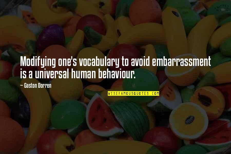 Belezas De Portugal 1 Quotes By Gaston Dorren: Modifying one's vocabulary to avoid embarrassment is a
