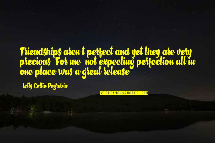 Belgravia Cast Quotes By Letty Cottin Pogrebin: Friendships aren't perfect and yet they are very Belgravia Cast Quotes By Letty Cottin Pogrebin: Friendships aren't perfect and yet they are very