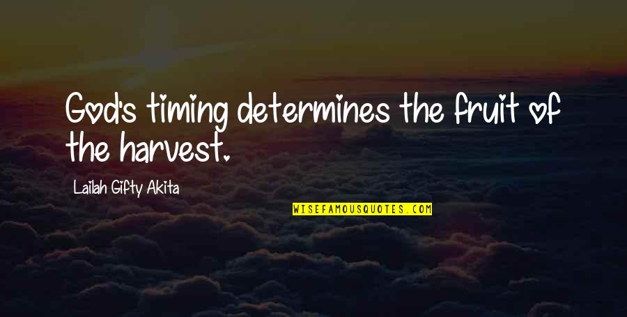 Believe Christian Quotes By Lailah Gifty Akita: God's timing determines the fruit of the harvest. Believe Christian Quotes By Lailah Gifty Akita: God's timing determines the fruit of the harvest.