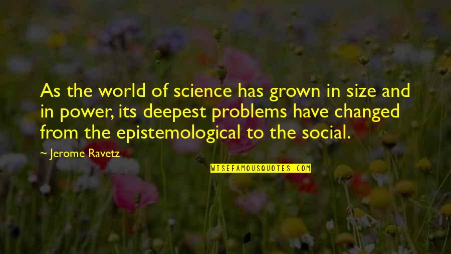 Believe In Christmas Quotes By Jerome Ravetz: As the world of science has grown in