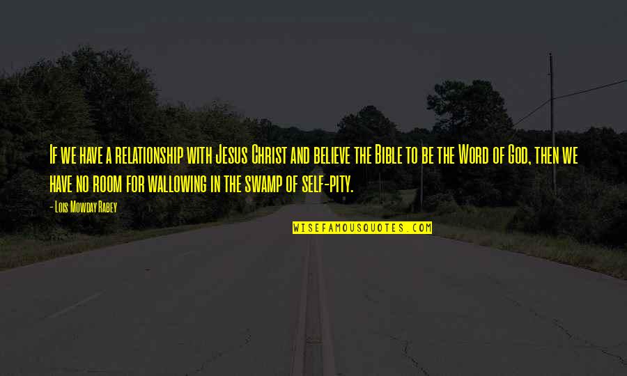 Believe With God Quotes By Lois Mowday Rabey: If we have a relationship with Jesus Christ Believe With God Quotes By Lois Mowday Rabey: If we have a relationship with Jesus Christ