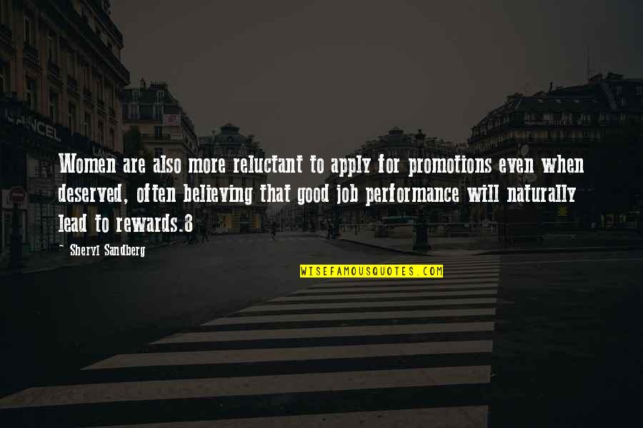 Believing Quotes By Sheryl Sandberg: Women are also more reluctant to apply for Believing Quotes By Sheryl Sandberg: Women are also more reluctant to apply for