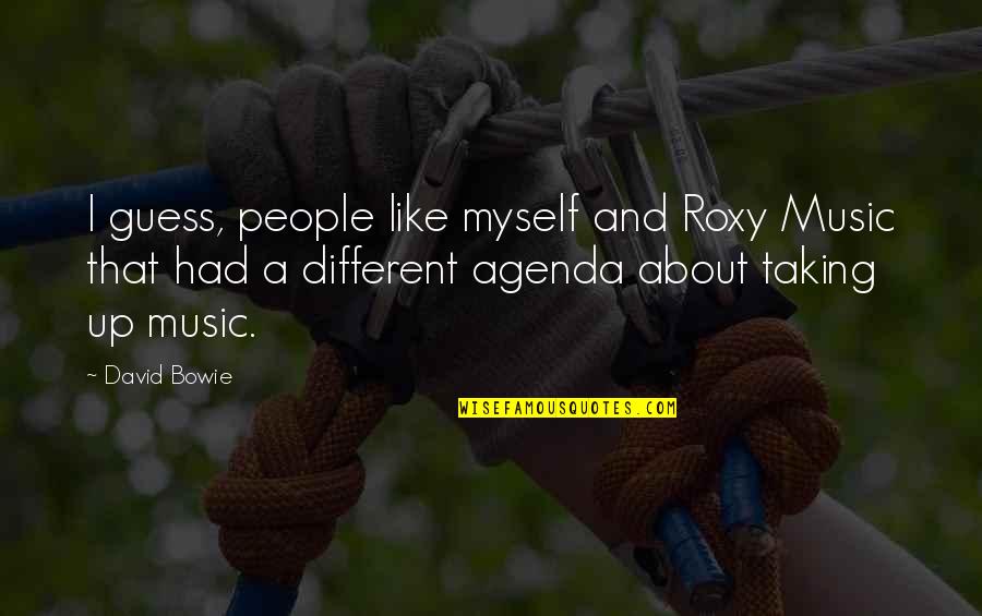 Belimed Quotes By David Bowie: I guess, people like myself and Roxy Music