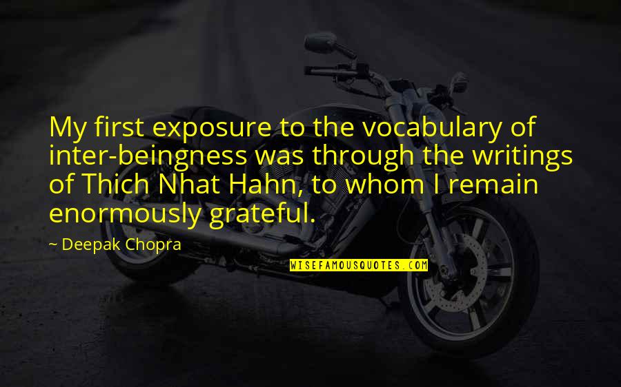 Belittles Def Quotes By Deepak Chopra: My first exposure to the vocabulary of inter-beingness