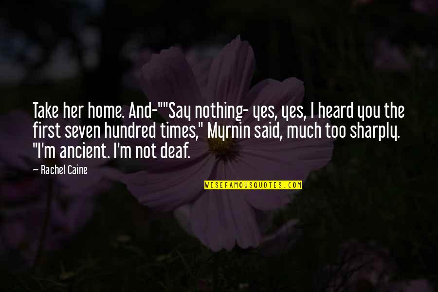Bellerophon Stock Quotes By Rachel Caine: Take her home. And-""Say nothing- yes, yes, I Bellerophon Stock Quotes By Rachel Caine: Take her home. And-""Say nothing- yes, yes, I